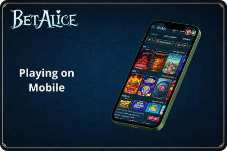 BetAlice Playing on Mobile